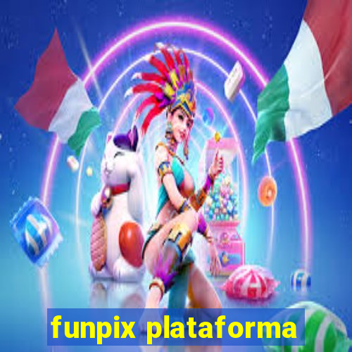 funpix plataforma